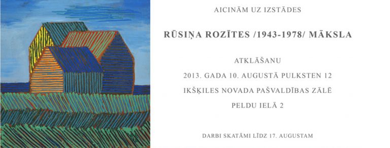 Rūsiņš Rozīte 1943-1978, izstāde Ikšķilē